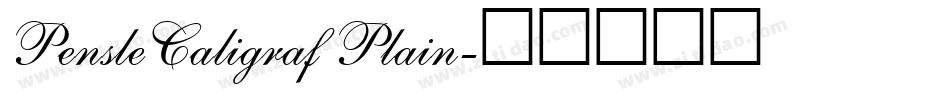 PensleCaligraf Plain字体转换